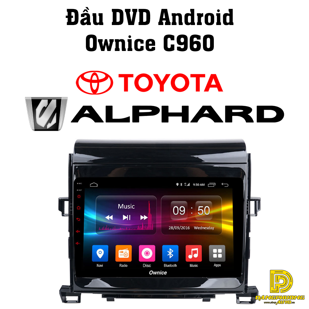 Đầu màn DVD android Ownice C960 cho xe ô tô Toyota Alphard