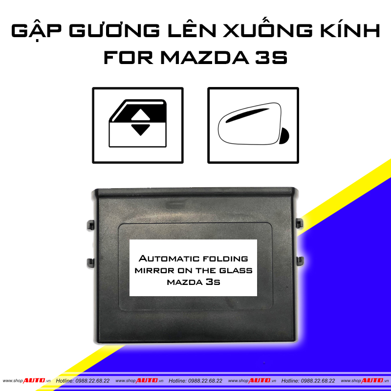 Gập gương lên kính tự động cho xe ô tô Mazda 3s giá tốt nhất