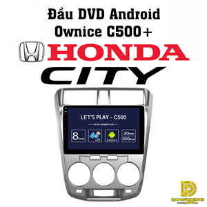 Đầu DVD Ownice C500+ cho xe Honda City