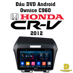 Đầu DVD Ownice C960 cho xe Honda CRV 2012