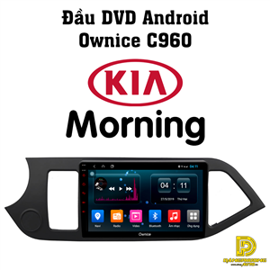 Đầu DVD Ownice C960 cho xe Kia Morning