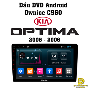 Đầu DVD Ownice C960 cho xe Kia Optima 2005 - 2006