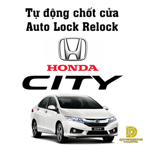 Tự động chốt cửa auto lock relock cho xe ô tô Honda City